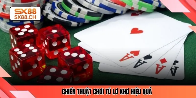 Chiến thuật chơi tú lơ khơ hiệu quả 