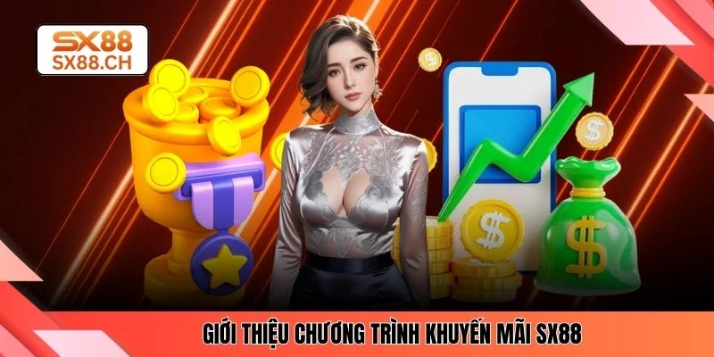 Giới thiệu chương trình khuyến mãi SX88