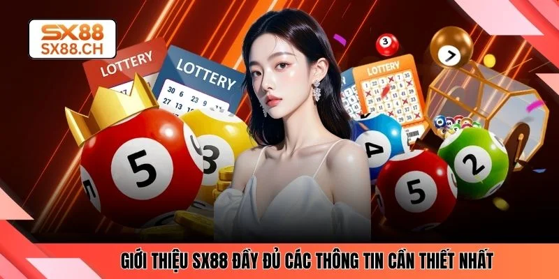 Giới thiệu SX88 đầy đủ các thông tin cần thiết nhất