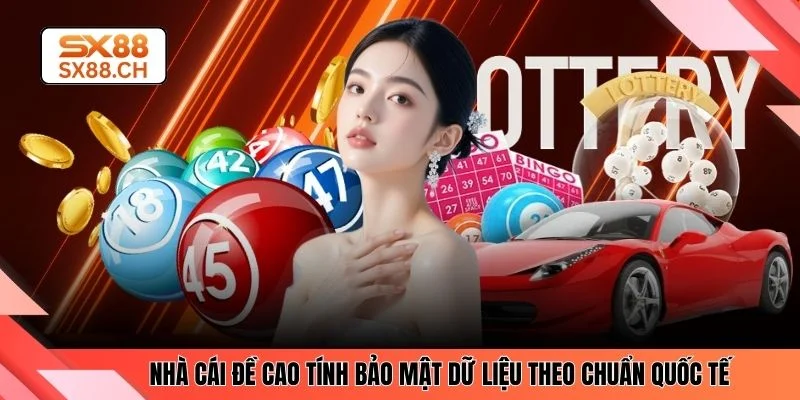 Nhà cái đề cao tính bảo mật dữ liệu theo chuẩn quốc tế