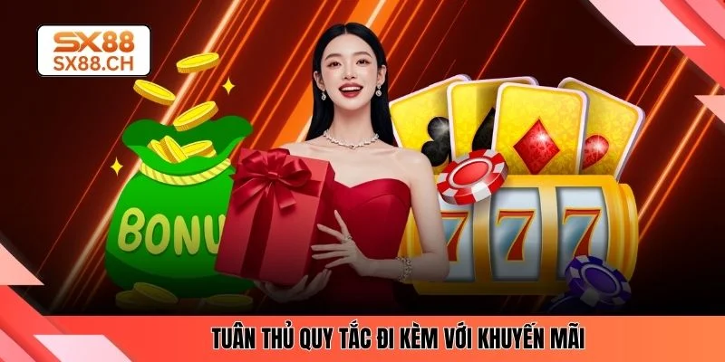 Tuân thủ quy tắc đi kèm với khuyến mãi